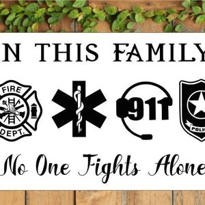 In dieser Familie kämpft niemand allein SVG PDF JPG emt, Feuerwehrmann, Polizei, 911 Abfertigungssymbol, Ersthelfer Frontlinie, maltesisches Dankeschön