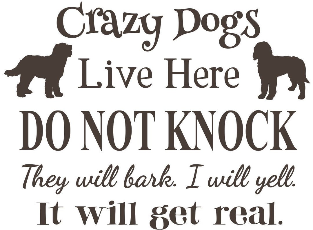 G Rated -crazy Dogs Live Here SVG, Do Not Knock, They Will Bark, I