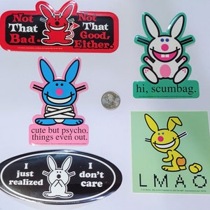 Vintage 1980s 1990s 2000s Stickers:  Jim Benton's It's Happy Bunny Vending Machine / Die Cut Stickers, Cute But Psycho, Hi Scumbag, LMAO