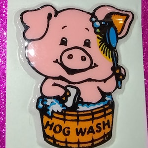 Sticker gonflé Russ Berrie vintage des années 1980, lavage de porc !, cochon dans la cuve de lavage, super adhésifs, BS, vie déloyale