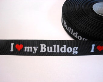 2,20 euros/metro Bulli Bulldog cenefa 22 mm, cinta grosgrain, Amo a mi bulldog