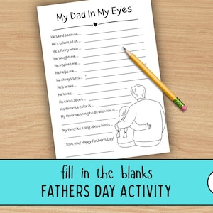Puede incluir: Una hoja de actividades para el Día del Padre titulada "My Dad In My Eyes" con indicaciones para completar. Un lápiz amarillo descansa sobre la página. La parte inferior de la imagen tiene el texto "fill in the blanks FATHERS DAY ACTIVITY".