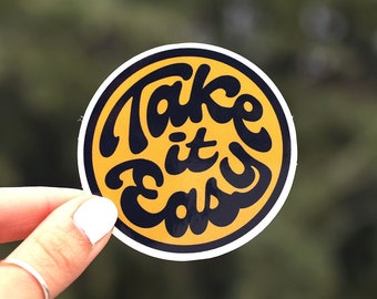 Take it Easy Sticker |  Chill and Relax Decal | for the Surfer or Hippy trying to get everyone to slow down