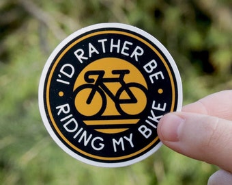 I'd Rather Be Riding My Bike Sticker |  Waterproof, UV, Weather Resistant Decal | For bicycle, Cyclist water bottles or car windows