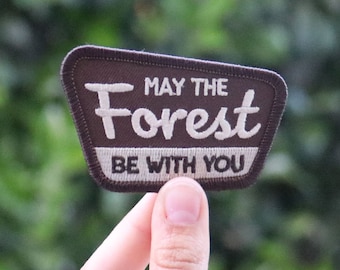May The Forest Be With You Patch | Embroidered Patch that's a perfect gift for fans of Star Wars and the outdoors.