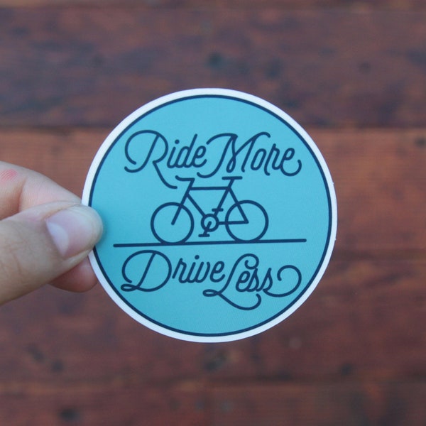 Ride More Drive Less Sticker | Bicycle Decal |  for bike water bottles, Laptops, Bicycles, helmets