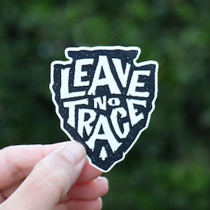 Leave No Trace, Waterproof Vinyl Sticker, UV resistant Decal, Laptop, Waterbottle, Car Window Sticker