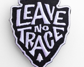 Leave No Trace - Iron On Embroidered Patch