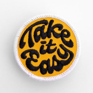Take It Easy Embroidered Patch: Iron-On Gold Lettering