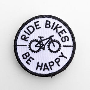 Ride Bikes Be Happy Patch: Iron On Embroidered Cyclist Applique