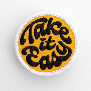 Take it Easy Embroidered Patch