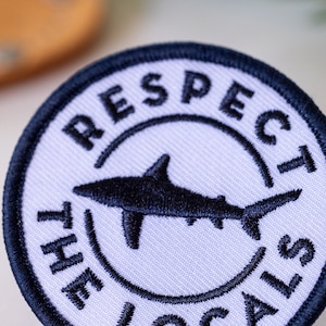 Respect the Locals Patch, Iron On Embroidered Patch, Shark image 2