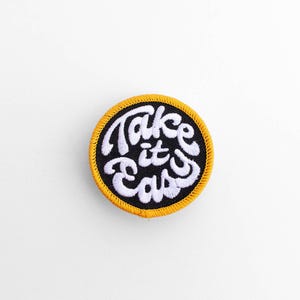 Take it Easy Embroidered Patch