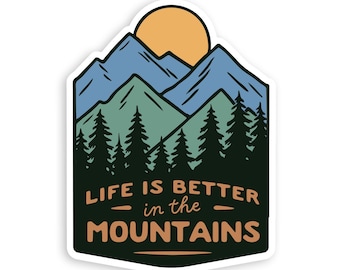 Life is Better in the Mountains Sticker