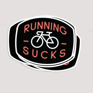 Bike Sticker, Running Sucks | Cyclist Decal | For bicycle water bottles or car windows image 5