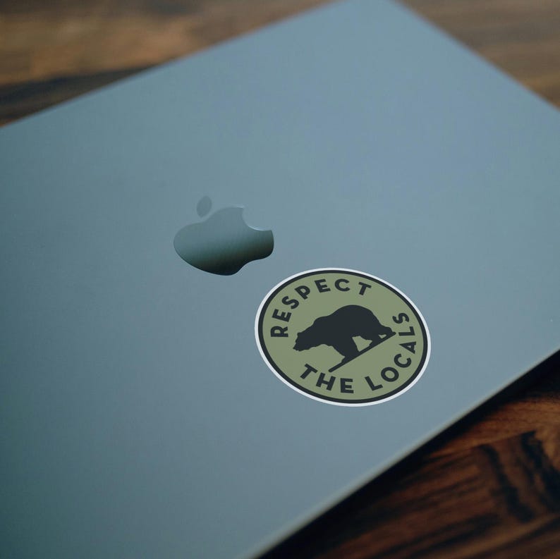 Respect Local Sticker Respect the Locals, Bear - Waterproof Vinyl Sticker, UV Resistant Decal ...