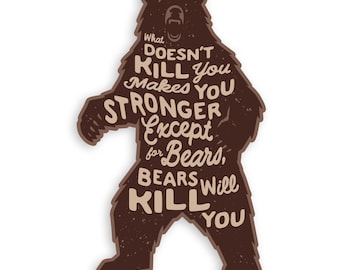 Bears Will Kill You Sticker