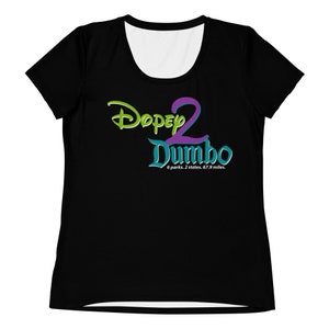 Dopey2Dumbo Women&#39;s Athletic T-shirt