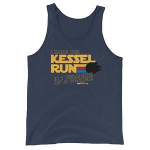 I Made The Kessel Run in 1 Trillionth of a Parsec - runTheGalaxy - Bella + Canvas 3480 Unisex Jersey Tank