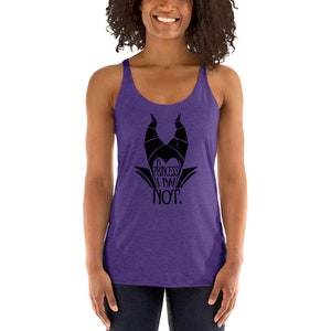 A Princess I Am NOT! - Maleficent inspired - Next Level Apparel Women&#39;s Racerback Tank
