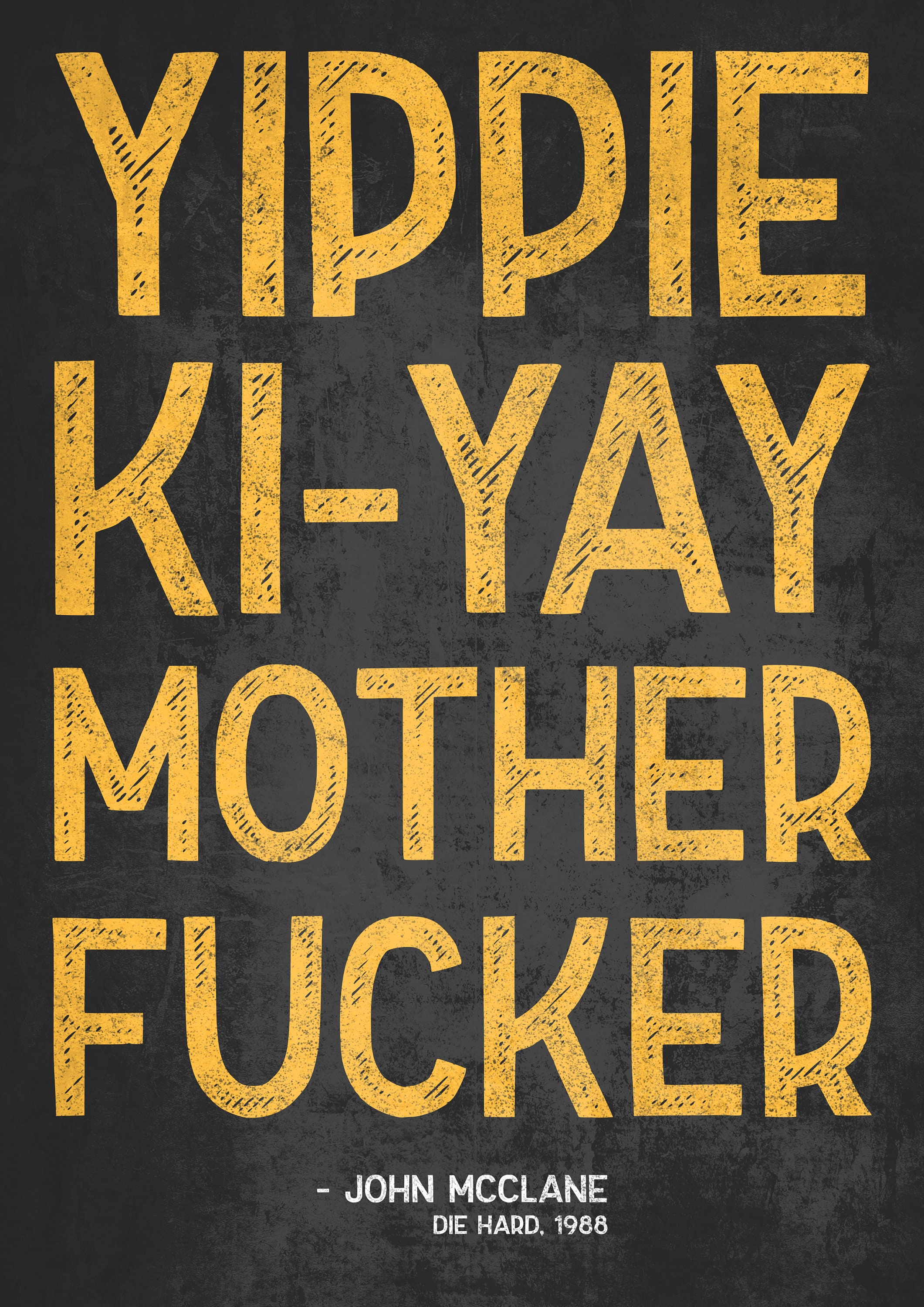 Die Hard Movie Quote Poster Yippie Ki Yay Print Alternative Etsy