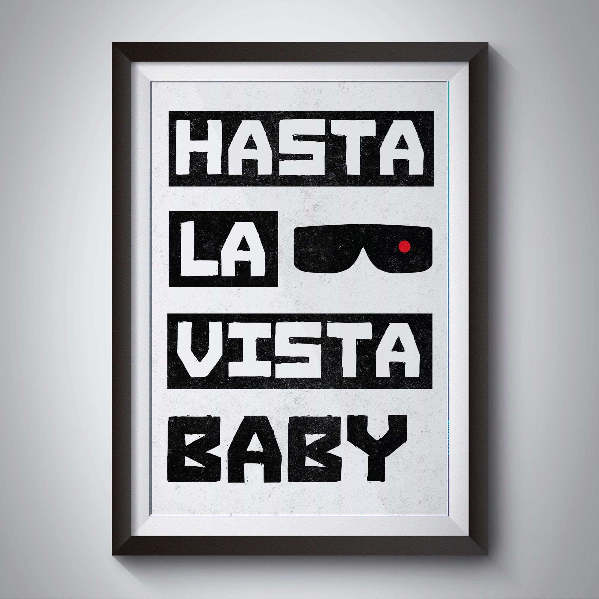 Terminator Movie Quote Poster Hasta La Vista Print Etsy