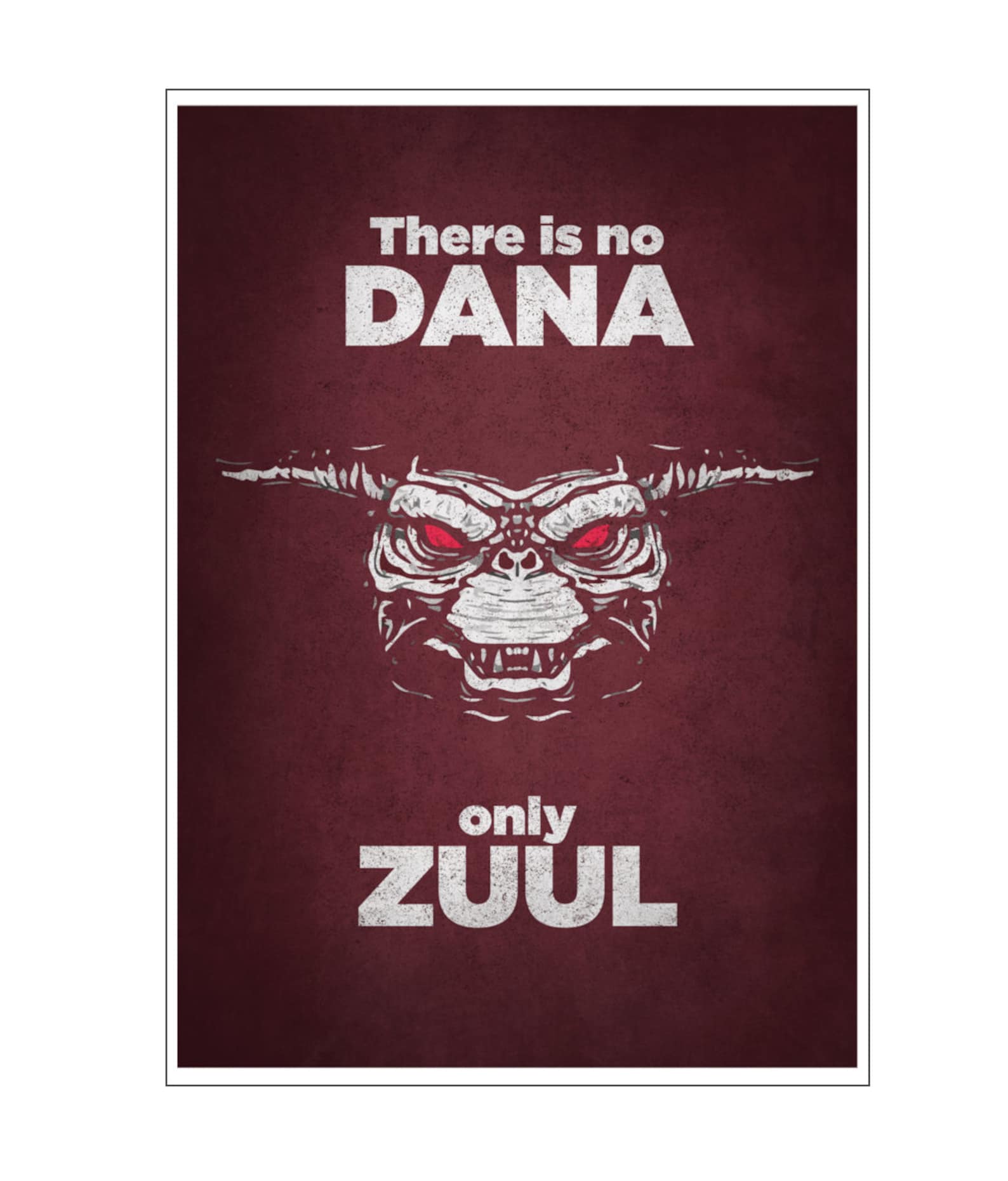 There Is No Dana Only Zuul Movie Poster Print Ghostbusters Etsy