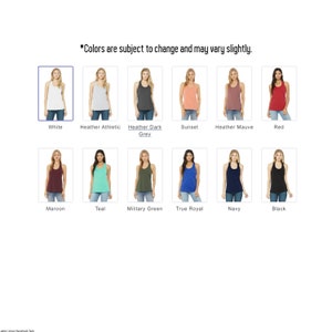 May include: A color chart showing different colors of tank tops. The colors include white, heather athletic, heather dark grey, sunset, heather mauve, red, maroon, teal, military green, true royal, navy, and black.