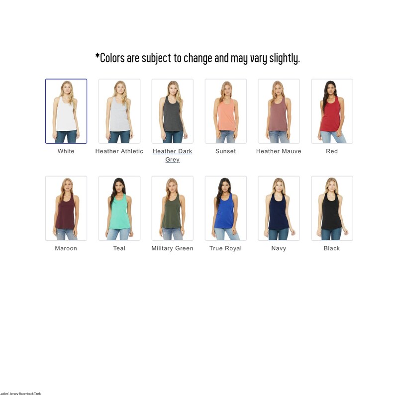 May include: A color chart showing different colors of tank tops. The colors include white, heather athletic, heather dark grey, sunset, heather mauve, red, maroon, teal, military green, true royal, navy, and black.