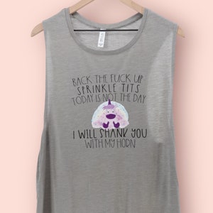 Back The Heck Up Unicorn Horn Muscle Tank - Funny, Sarcastic Workout Shirt - Fitness Tee - Lifting Tank Top - Yoga Shirt - Pilates - Gym