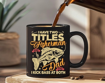 Fishing Dad Mug, Dad Mug, Father's Day Gift, Fishing Dad Gift, Fishing Coffee Mug, Father's, Birthday Gift, Dad Gift, Dad Birthday Gift