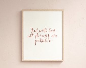 but with God all things are possible | 8x10 hand-painted black + white and rust + white watercolor art print | digital download