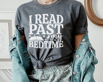 PAST MY BEDTIME Bookish T-Shirt