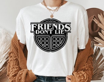 Friends Don't Lie Stranger Things T-Shirt