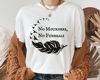 NO MOURNERS Grishaverse T-Shirt