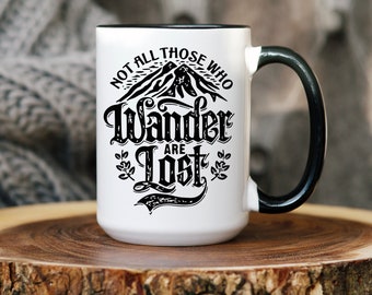 Not All Those Who Wander LOTR Mug