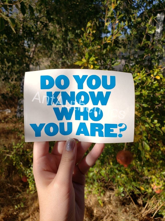 Harry Styles Inspired Do You Know Who You Are Sticker Etsy