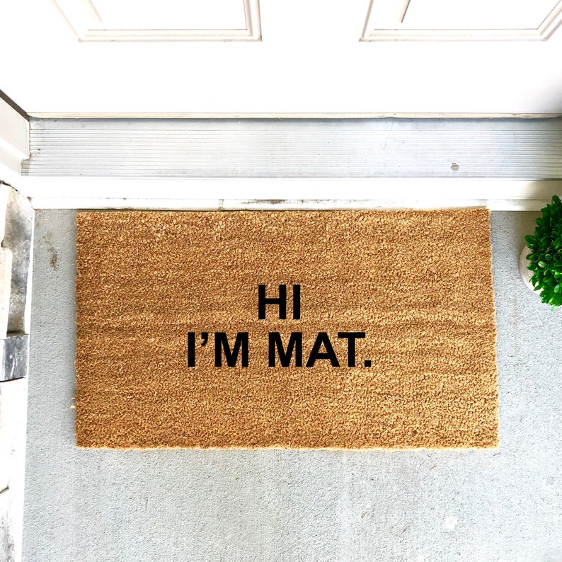 Hi I M Mat Door Mat Doormat Funny Doormat Home Decor Etsy