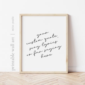 Custom Quote or poem Printable Poster | Personalized Text or Song Lyric. Typography Downloadable Print. Favorite Quote Poster. Nursery Decor