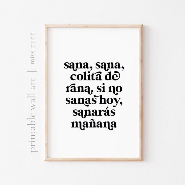 sana sana colita de rana Printable Poster | Latin-American Digital Download. Spanish Quote Gallery Wall Decor. Positive Art Nursery