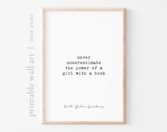 the power of a girl with a book | Ruth Bader Ginsburg Printable Poster. RBG Quote Digital Download. Positive Wall Art. Inspirational Quote