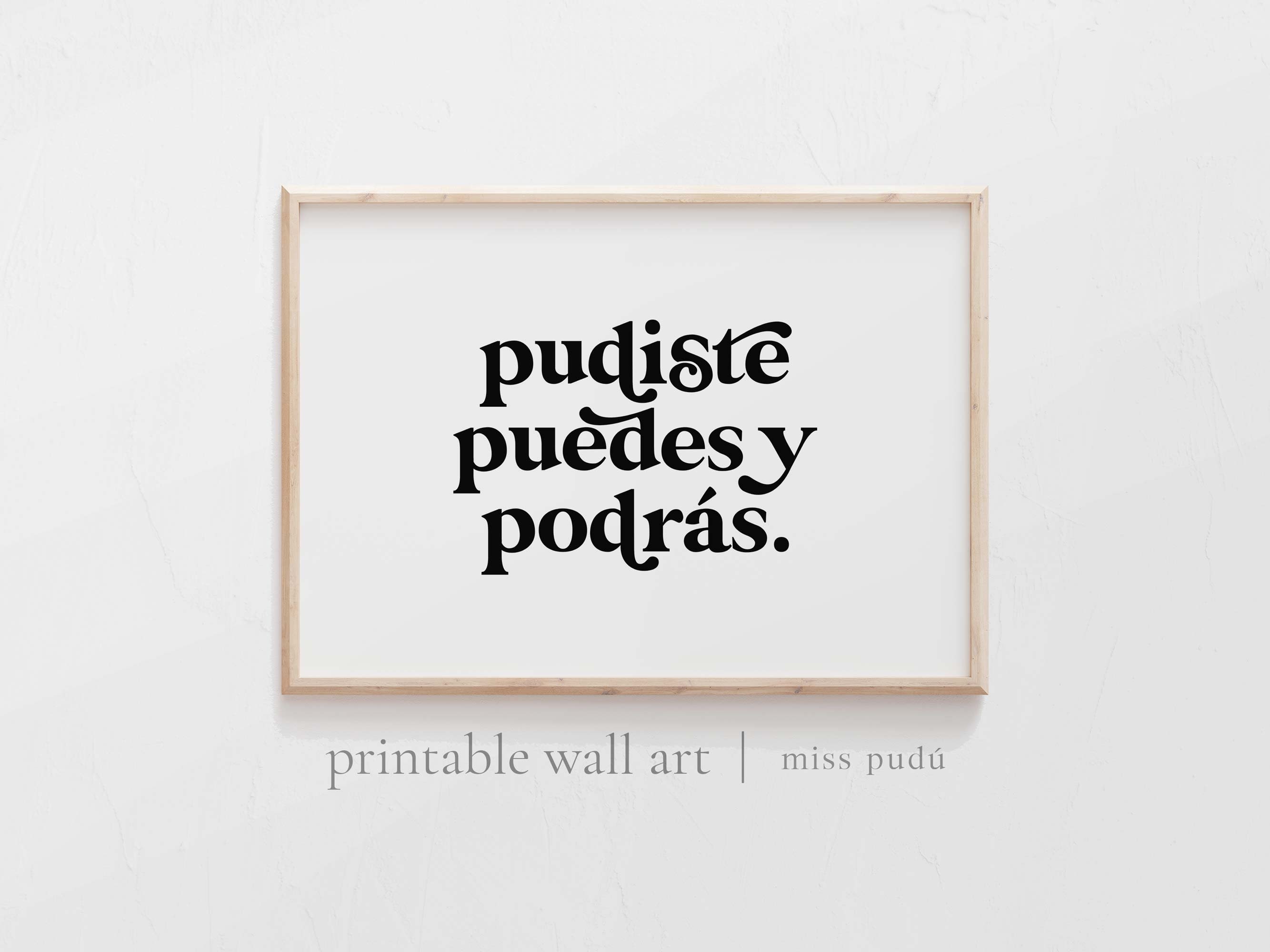 PRINTABLE pudiste, puedes y podrás (Landschaft) | du kannst es poster machen. Positives spanisches Zitat Instant Digital Download. Ästhetische Wandkunst