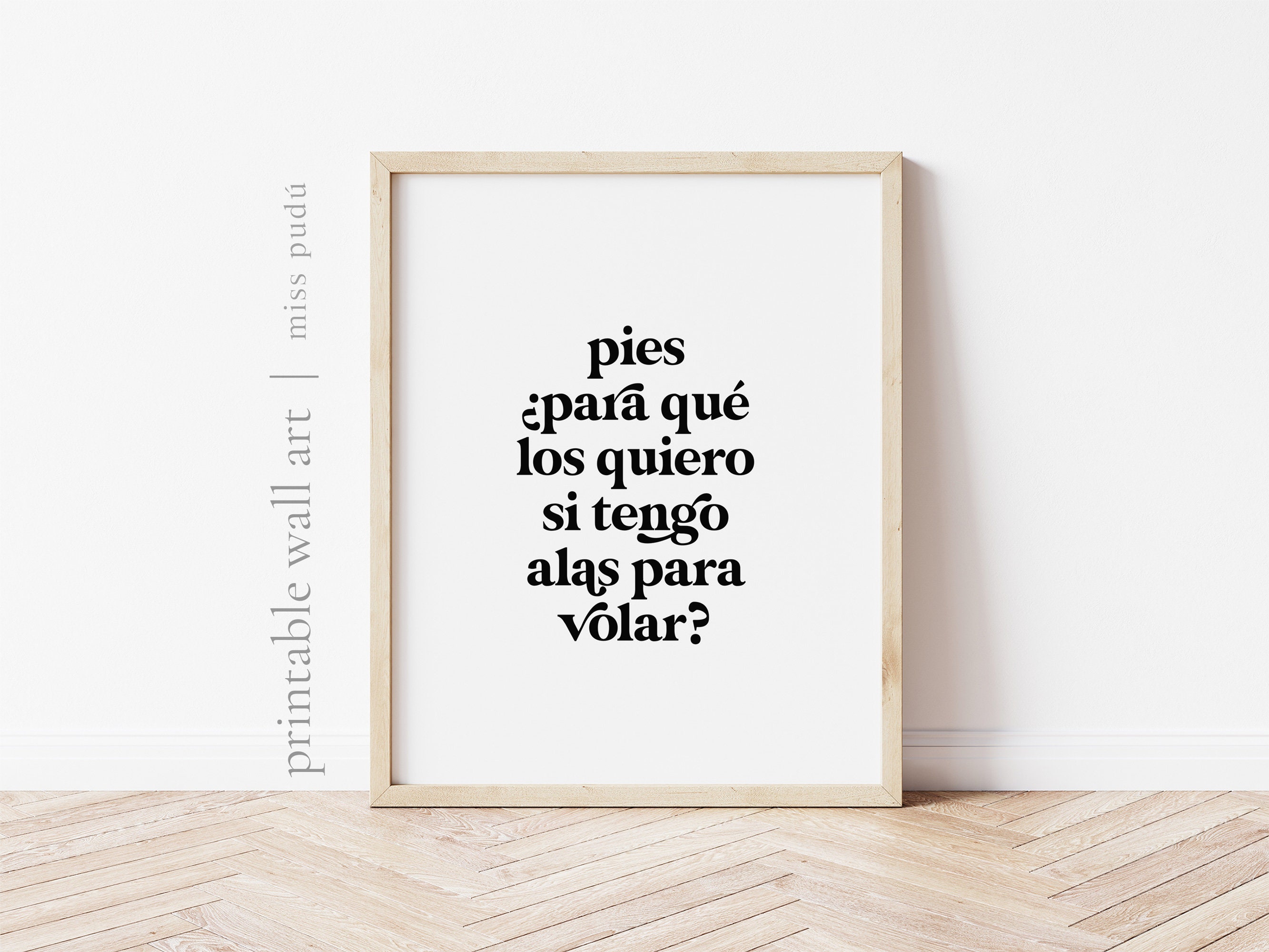 Pies para Qué Los Quiero Si Tengo Alas Para Volar Printable | Etsy