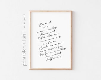 Ce n'est pas parce que les choses sont difficiles | Citation en français (téléchargement numérique). Bureau positif. Art mural calligraphique. Fais-le