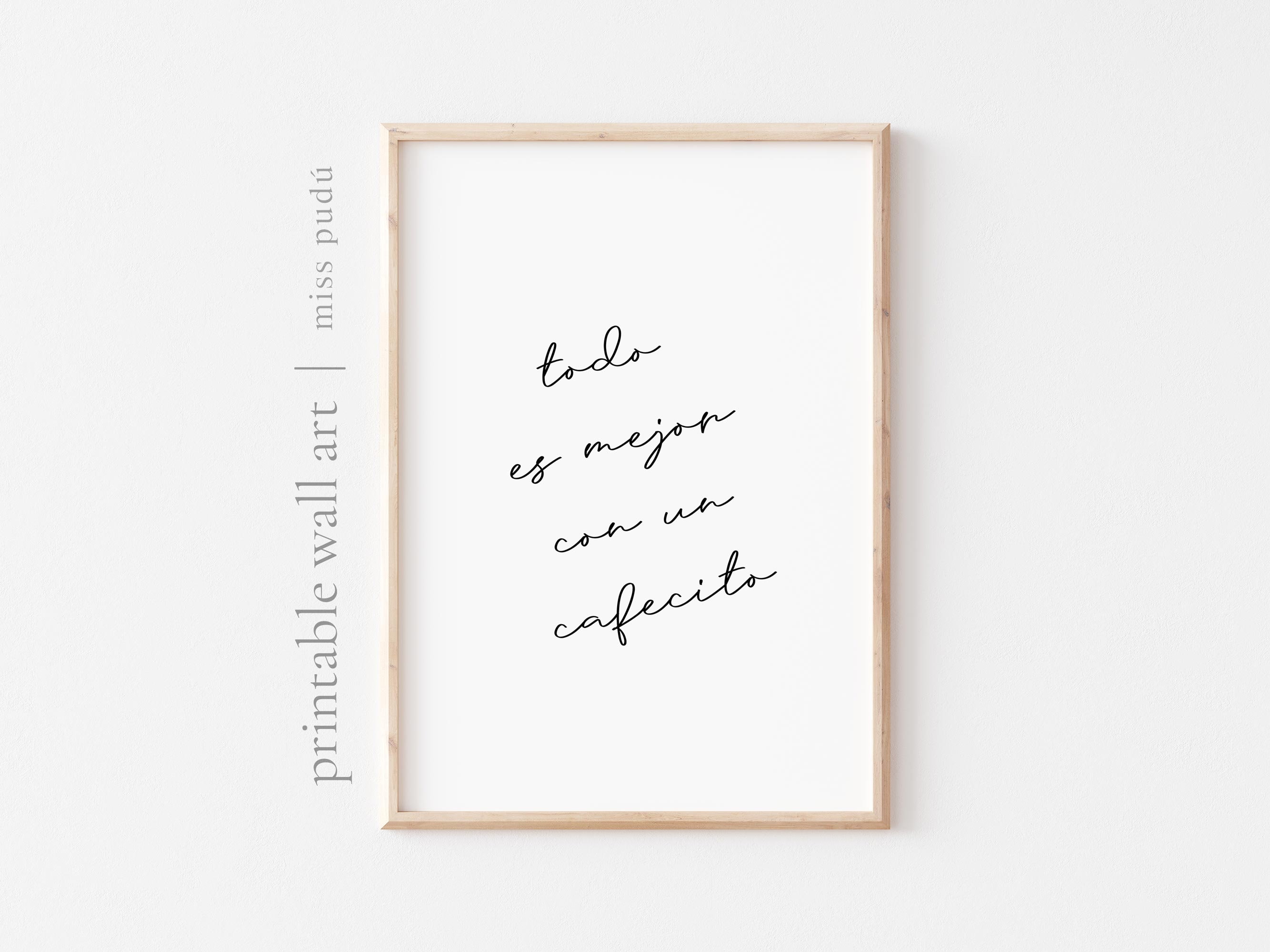 IMPRIMIBLE un cafecito wall art / Coffee Lover Print Digital Download. Arte de la pared de la cocina. Cita española. todo es mejor con un cafe