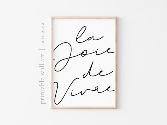La Joie de Vivre Printable Poster | French Quote Digital Download. French Home Decor. Inspirational Digital Art. Gift for a Traveler