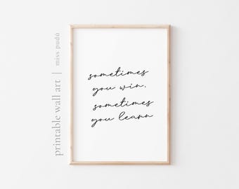 Manchmal gewinnt man, manchmal lernt man | Affirmation Poster. psychische Gesundheit Instant Digital Download. Selbst Wachstum Wandkunst