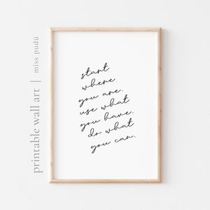 PRINTABLE start where you are Poster | goals quote Digital Download. motivational Gallery Wall Home Decor. Positive Message. start use do