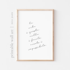 PRINTABLE motivational italian quote | la vita e questa wall art. aesthetic home decor. mindfulness quote. italy print Digital Download