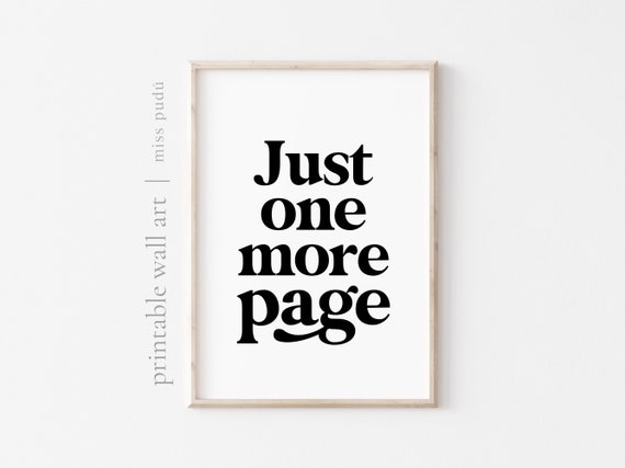 Just One More Page Printable Wall Art | Playroom Digital Download. Poster for a Book Lover. Gallery Wall Home Decor. Positive Message